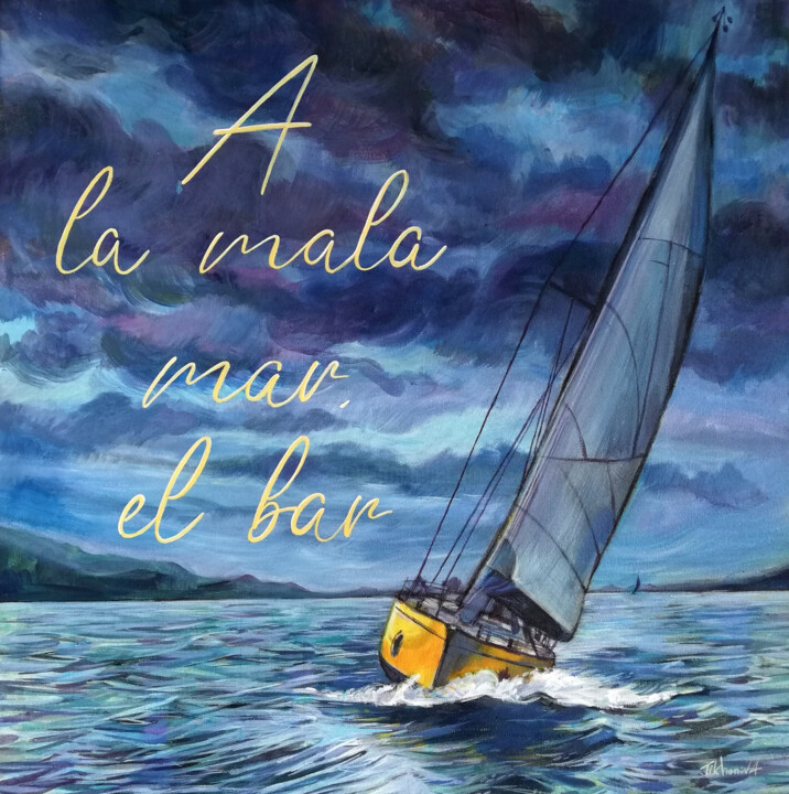 A la mala mar, el bar! 绘画, 19.7x19.7 in