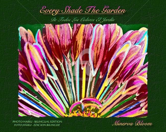 Photography titled "Every Shade the Gar…" by Minerva Bloom, Original Artwork