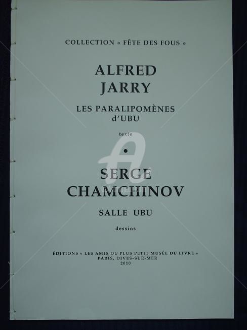 绘画 标题为“Paralipomènes d'Ubu…” 由Serge Chamchinov, 原创艺术品, 彩画