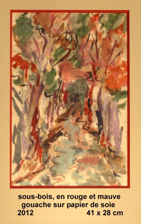 Peinture intitulée "sous-bois en rouge…" par Ioana, Œuvre d'art originale, Huile